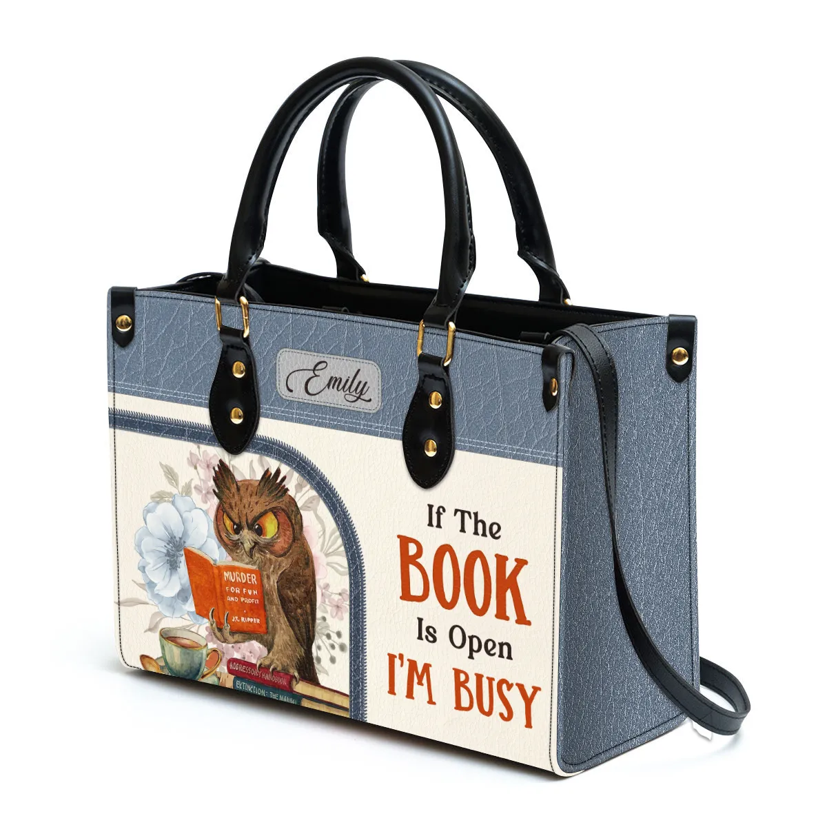 If The Book Is Open I'm Busy Leather Handbag Book Lovers Gift LHB83